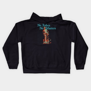 No Robes No Masters - Teal Text Kids Hoodie